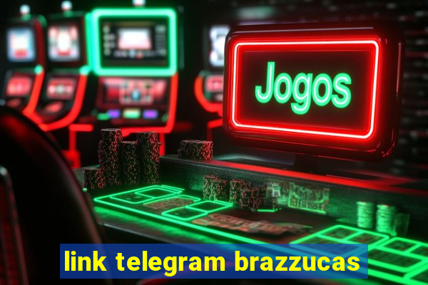 link telegram brazzucas